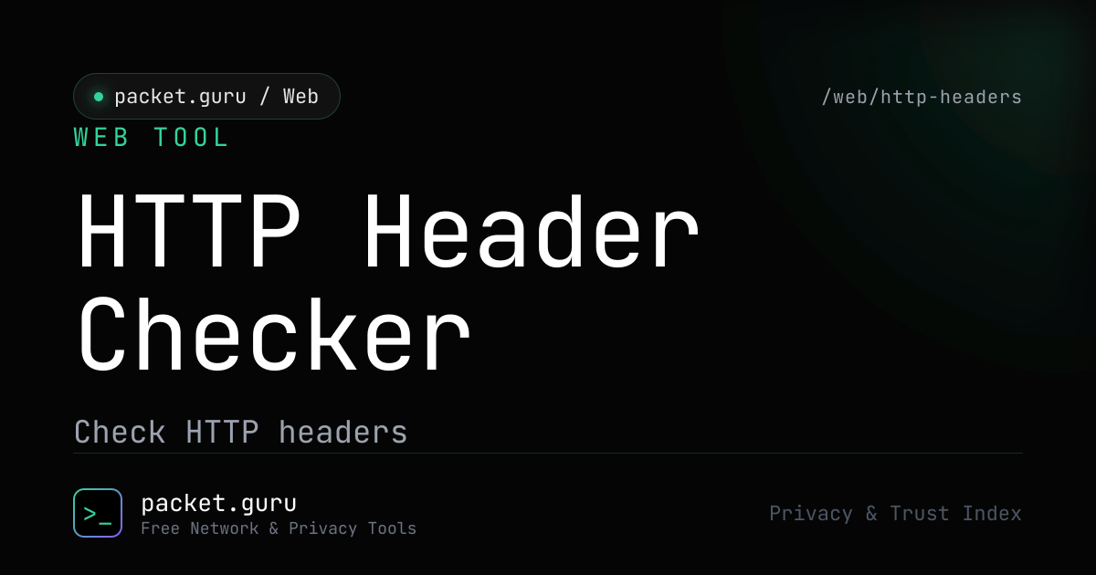 HTTP Header Checker - Inspect Status & Security Headers | packet.guru